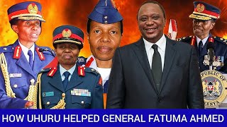 How Uhuru Kenyatta Helped Female General Fatuma Ahmed: Biography, Promotions, Education, Family