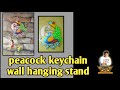 # How make a keychain hanging peacock |diy ideas |RajuCreativeGraphics Ideas