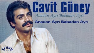 Cavit Güney - Anadan Ayrı Babadan Ayrı - 90'lar Arabesk Nostalji