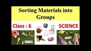 Ncert Series Class 6 - Sorting of Materials ||  ਪਦਾਰਥ ਦੇ ਬਣੇ ਸਮੂਹ