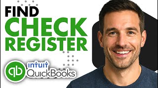 How To Find Check Register In QuickBooks Online (Easiest Way)(2026 Guide)