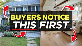 10 Things Buyers Notice IMMEDIATELY When They Walk In (Sellers, Do NOT Ignore)