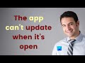 The app can’t update when it’s open – Microsoft Store app error