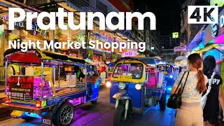 [4K UHD] Walking around Pratunam Night Market and Shopping Street in Bangkok