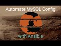 Automate MySQL Configuration with Ansible