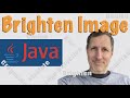 Java: Brighten Image | How to Code Buffered Image Filters