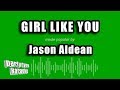 Jason Aldean - Girl Like You (Karaoke Version)