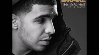 Drake - The Real Her (Ft. Lil Wayne) [Original Version]