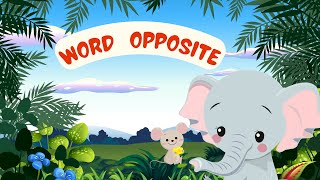 Opposite words for kids | Antonym for kids | English Opposites | opposite words for preschoolers