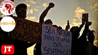 RACISMO ATÉ QUANDO? - JORNAL DAS TRABALHADORAS E TRABALHADORES