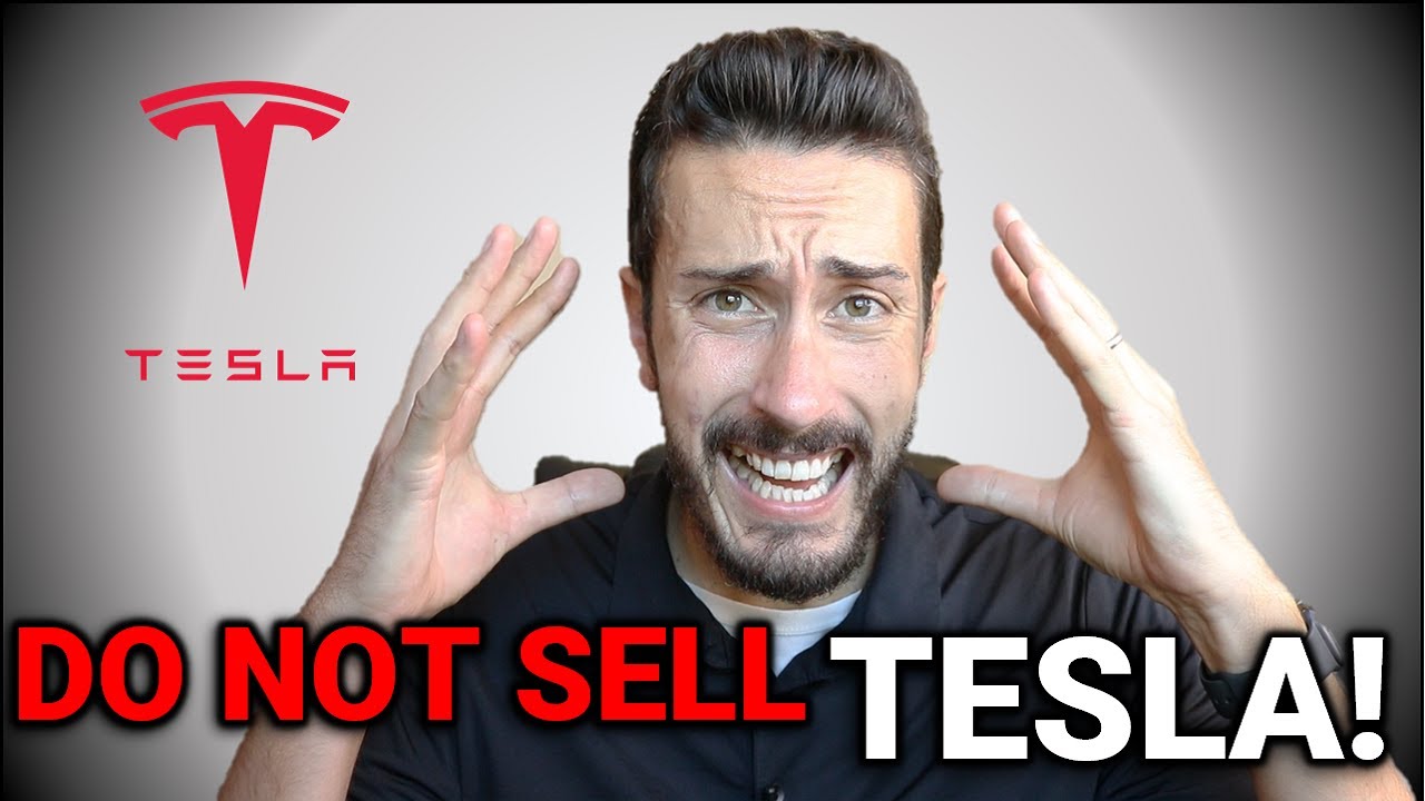 DO NOT SELL TESLA STOCK! WATCH THIS BEFORE YOU SELL TSLA! - YouTube