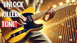 Unlock Killer Tone  3 Guitar Techniques for Expressive Playing #guitartips