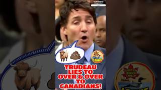 TRUDEAU BLATANTLY LIES! here’s proof!