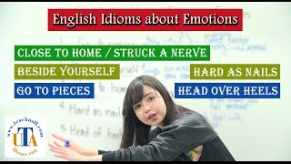 Useful 5 English idioms about " Emotions "