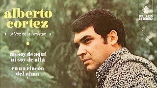 Alberto Cortez - No soy de aquí