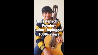 Unna Nenachu Psycho|#Ilayaraja|#SidSriram|#Psycho|#Unplugged|#GuitarTab|#UnnaNenachu |#Maestro|#1MM