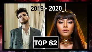 TOP 82 | EUROVISION 2019 + EUROVISION 2020