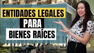 Las Mejores Entidades Legales Para Invertir en Bienes Raíces