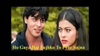 Ho Gaya Hai Tujhko To Pyar Sajna | Shahrukh Khan, Kajol | Udit Narayan, Lata Mangeshkar | 90s Songs