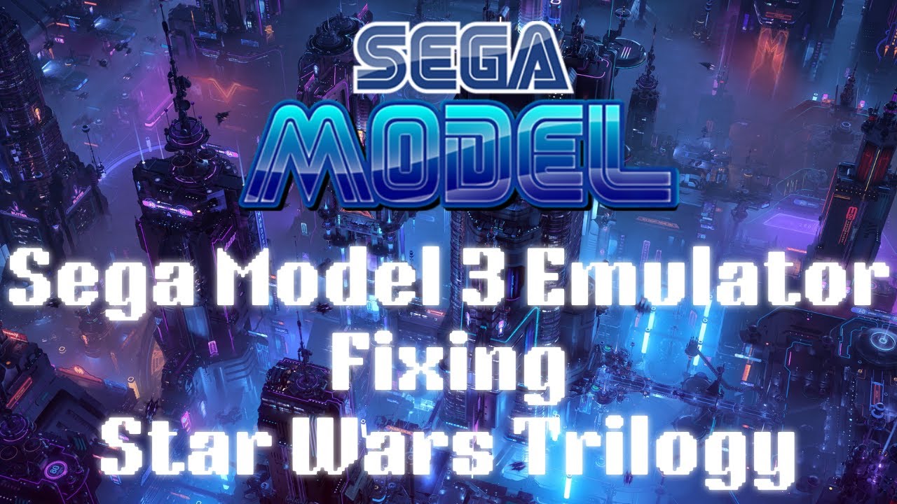 Sega Model 3 Emulator - Fixing Star Wars Trilogy - YouTube