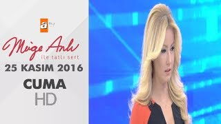 Müge Anlı ile Tatlı Sert 25 Kasım 2016 - 1723. Bölüm - atv