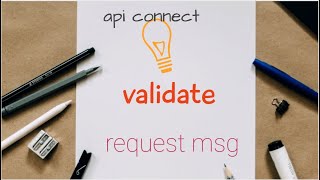 apiconnect – validate request json