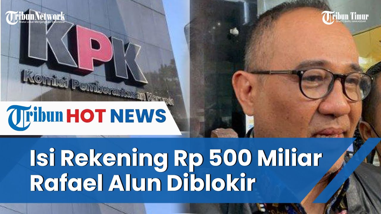 KPK Putuskan Buka Penyelidikan Terkait Rafael Alun Trisambodo Soal ...