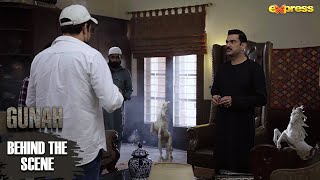 GUNAH - BTS 02 | Saba Qamar - Sarmad Khoosat -  Rabia Butt | Express TV