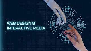 WEB DESIGN & INTERACTIVE MEDIA