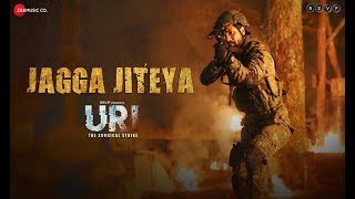 Jagga Jiteya Full Video song l URI l Vicky Kaushal l Yami Gautam