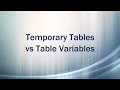 Temporary Tables vs Table Variables - SQL Server Basics