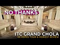 ITC GRAND CHOLA Chennai, India 🇮🇳【4K Hotel Tour & Honest Review】Chennai's Mega Disappointment