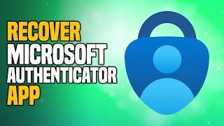 How To Recover Microsoft Authenticator App (2023) Easy Tutorial