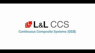 L\u0026L Products - Continuous Composite Systems (CCS)