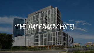 The Watermark Hotel Review - Tysons Corner , United States of America