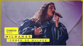 Milhanas – “Corpo de Mulher” | Final | Festival da Canção 2022