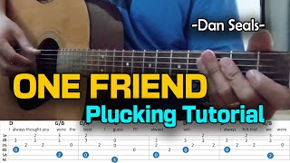 ONE FRIEND by Dan Seals (Plucking Tutorial - With Tablature )