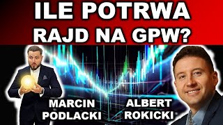 Wielka Hossa Pokoleniowa na GPW? Rokicki, Podlacki