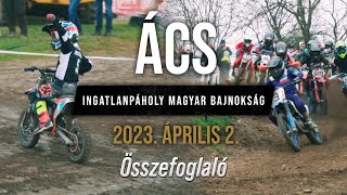 🏁 Összefoglaló | Ács - 2023.04.02. | Ingatlanpáholy Motocross Magyar Bajnokság 2. forduló