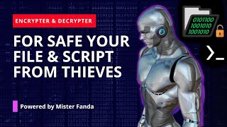 Encrypter & Decrypter File/Script With Termux | MISTER FANDA