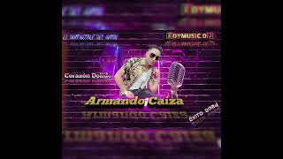 Armando Caiza Corazón Dolido Remix Ft EDYMUSIC DJ 👑🪄👑 Éxito 2024