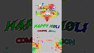 #happy #holi #2024 ✨🔥#comingsoon #status #video #4k #status #holi #viral #shorts #ytshorts #shayari😇