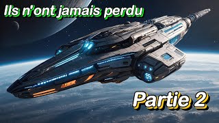 Ils n'ont jamais perdu | Partie 2 | Science fiction SCi-Fi Livre audio