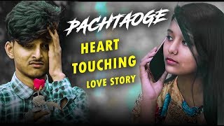 Pachtaoge |Arijit Singh |  New Hindi Song 2019 | heart touching love story