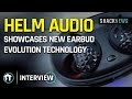 HELM Audio Showcases New Earbud Evolution Technology