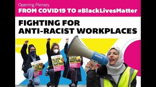 From Covid 19 to Black LIves Matter - Fighting for anti-racist workplaces