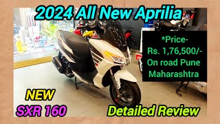 2024 All New Aprilia | SXR 160 🔥 | Detailed Review 😊