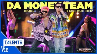 Da Money Team - Andree Right Hand x Rhyder khuấy đảo sân khấu như in da club | Rap Việt Live Stage