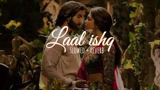 Laal Ishq { Slowed \u0026 reverse } Arijit Singh