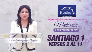 Meditación: Santiago 1 vr. 2 al 11, Hna. María Luisa Piraquive, 08 septiembre 2020, IDMJI